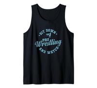 Siéntate y mira Pro Wrestling Show Camiseta sin Mangas