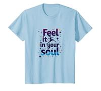 Siéntelo en tu Alma: Persigue Tus sueños inspiradores Camiseta, Niños, Azul Bebé, 4 años