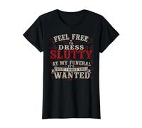 Siéntete Libre de Vestir cachonda en mi Funeral Vintage Camiseta gráfica económica, Mujer, Negro, XL