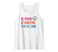 Siéntete Orgulloso de lo lejos Que has Llegado Inspiración Camiseta sin Mangas