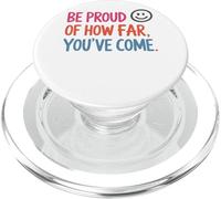 Siéntete Orgulloso de lo lejos Que has Llegado Inspiración PopSockets PopGrip para MagSafe