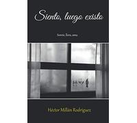 Siento, luego existo.