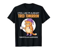 Siento Que ya Estoy Cansado mañana Conciencia de la fibromialgia Camiseta