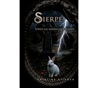 Sierpe: Todas las madres que fuimos