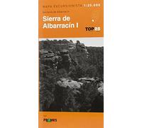 Sierra de Albarracín I: Serranía de Albarracín (TOP 25 REFUGIOS. MAPAS EXCURSIONISTAS)