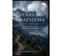 Sierra de Grazalema Day Hikes: Scenic Trails, White Villages, Limestone Peaks & Walking Notes