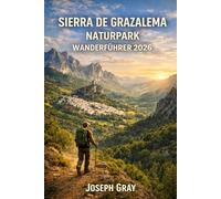 SIERRA DE GRAZALEMA NATURAL PARK WANDERFÜHRER FÜR 2026