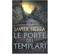 Sierra Javier - Porte Dei Templari (Le) (I Marlin)