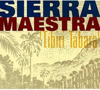 Sierra Maestra - Tibiri Tabara