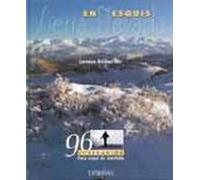 Sierra Nevada En Esquis: 96 Itinerarios Para Esqui De Montaña