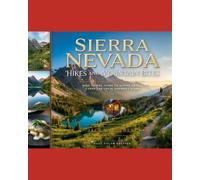 Sierra Nevada Hikes and Mountain Bites: Solo Travel Guide to Alpine Trails, Lakes and Local Gourmet Stops