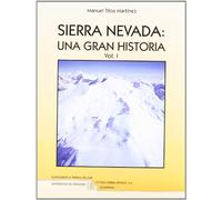 SIERRA NEVADA: UNA GRAN HISTORIA 2 VOLUMENES: 17 (Tierras del Sur)