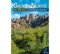Sierra Norte De Sevilla. Guia Del Excursionista