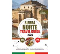 SIERRA NORTE TRAVEL GUIDE 2026: Discover historic villages, scenic hiking, local cuisine, festivals, hidden gems, and practical Northern Spain tips.