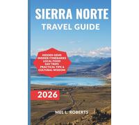 SIERRA NORTE TRAVEL GUIDE 2026: Off-Beat Trails, Zapotec Villages & Mountain Culture in Oaxaca. (Your Up-to-date Travel Guides)