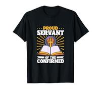 Siervo de los confirmados Camiseta