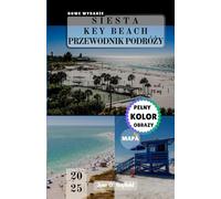 SIESTA KEY BEACH PRZEWODNIK PODRÓŻY: Twój bilet do błogości na wybrzeżu Zatoki Meksykańskiej
