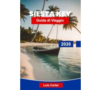 Siesta Key Guida di viaggio 2026: Esplora spiagge di sabbia bianca, sport acquatici, ristorazione locale, attrazioni costiere e consigli essenziali per la tua fuga in Florida