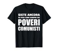 Siete Ancora, e oggi Come Sempre, dei poveri comunisti Camiseta