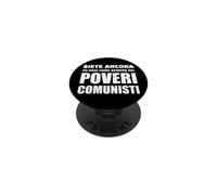Siete Ancora, e oggi Come Sempre, dei poveri comunisti PopSockets PopGrip Adhesivo