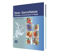 SIETE ANEURISMAS. PRINCIPIOS Y TECNICAS PARA EL CLIPAJE