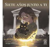 Siete años junto a ti: Un relato sobre duelo, gatos y mitología griega (Milui Stories)