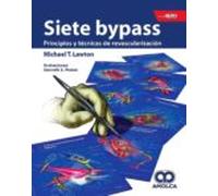 Siete Bypass: Principios Y Tecnicas De Revascularizacion + E-book