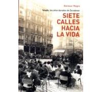 Siete Calles Hacia La Vida