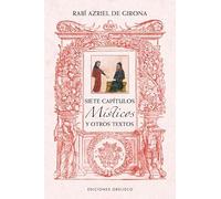 Siete capítulos místicos y otros textos de Rabí Azriel de Girona (Cábala y judaísmo)