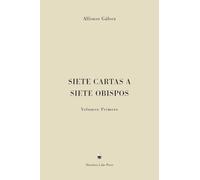 Siete Cartas a Siete Obispos: Volumen Primero