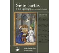 Siete Cartas Y Un Epilogo Para Preparar La Navidad