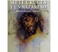 Siete Cruces Y Un Nazareno