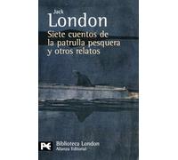 Siete Cuentos De La Patrulla Pesquera Y Otros Relatos