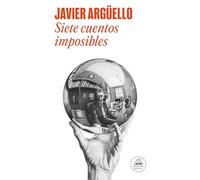 Siete cuentos imposibles: Relanz. En Rh (Random House)