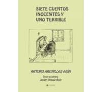 Siete Cuentos Inocentes Y Uno Terrible