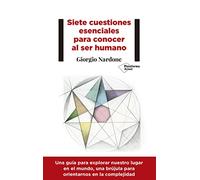 Siete Cuestiones Esenciales Para Conocer El Ser Humano