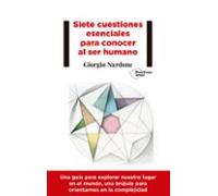 Siete Cuestiones Esenciales Para Conocer El Ser Humano