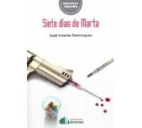 Siete Dias De Marta. Trilogia De Marta Ii