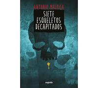 Siete esqueletos decapitados/ Seven Decapitated Skeletons (El libro de los héroes / Book of Heroes)