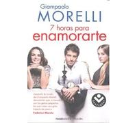 Siete horas para enamorarte | Giampaolo Morelli