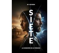 SIETE: La conexión de lo perdido