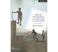 Siete Maneras De Matar A Un Gato: 1 (Literaturas)