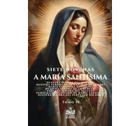 Siete Novenas a María Santísima: Tomo II. Letra grande