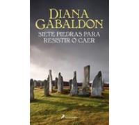 Siete Piedras Para Resistir O Caer (relatos De La Saga Outlander)