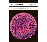 Siete pistas sobre el origen de la vida: Una historia científica en clave detectivesca (El libro de bolsillo - Ciencias)