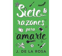 Siete razones para amarte: 3