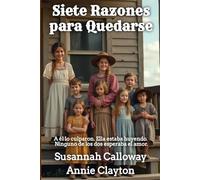 Siete Razones para Quedarse (Romance del Oeste)