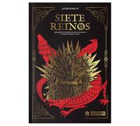 Siete reinos: explorando el universo de juego de tronos y cancion de hielo y fuego