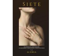 SIETE: Una epopeya de la reencarnación, un amor perdido y reencontrado a través de los siglos