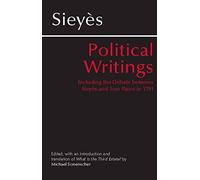 Sieyes: Political Writings: Including the Debate Between Sieyes and Tom Paine in 1791 (Hackett Classics)